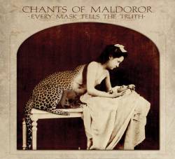 Chants Of Maldoror : Every Mask Tells the Truth